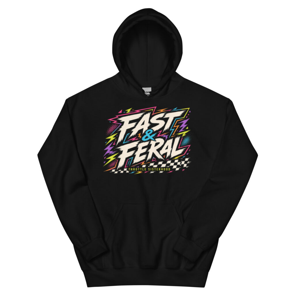 Fast & Feral Hoodie